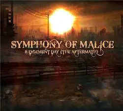 Symphony Of Malice : Judgement Day : the Aftermath